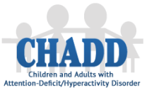 Children and Adults with Attention-Deficit / Hyperactivity Disorder - (CHADD) Logo - about Dr Stephanie Sarkis