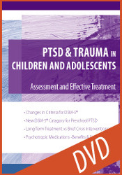 ptsd and trauma in children and adolescents PTSD & Trauma in Children and Adolescents DVD  ADHD therapist Dr Stephanie Sarkis, Tampa, Florida
