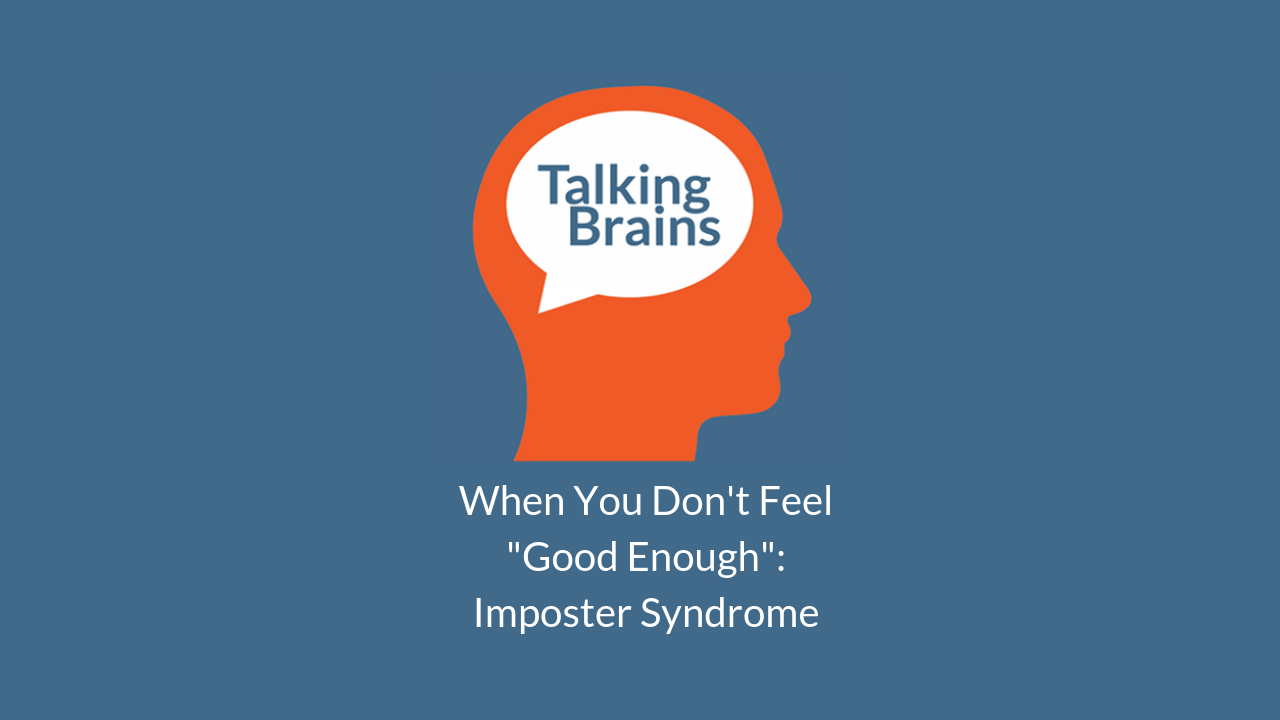 Talking Brains Podcast Ep 26-Imposter_Syndrome_Stephanie_Sarkis